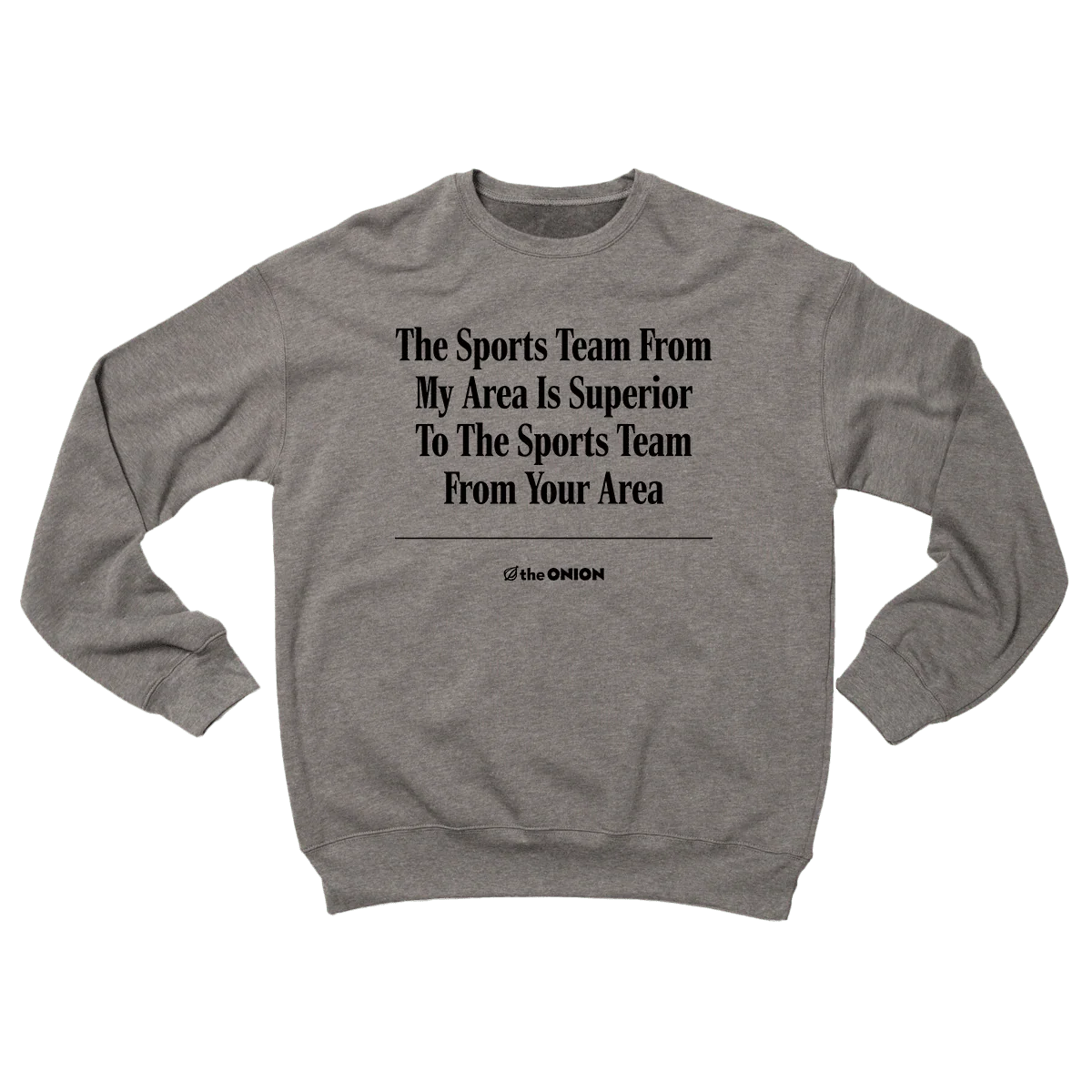 'The Sports Team From My Area' Headline Sweatshirt - Image 2